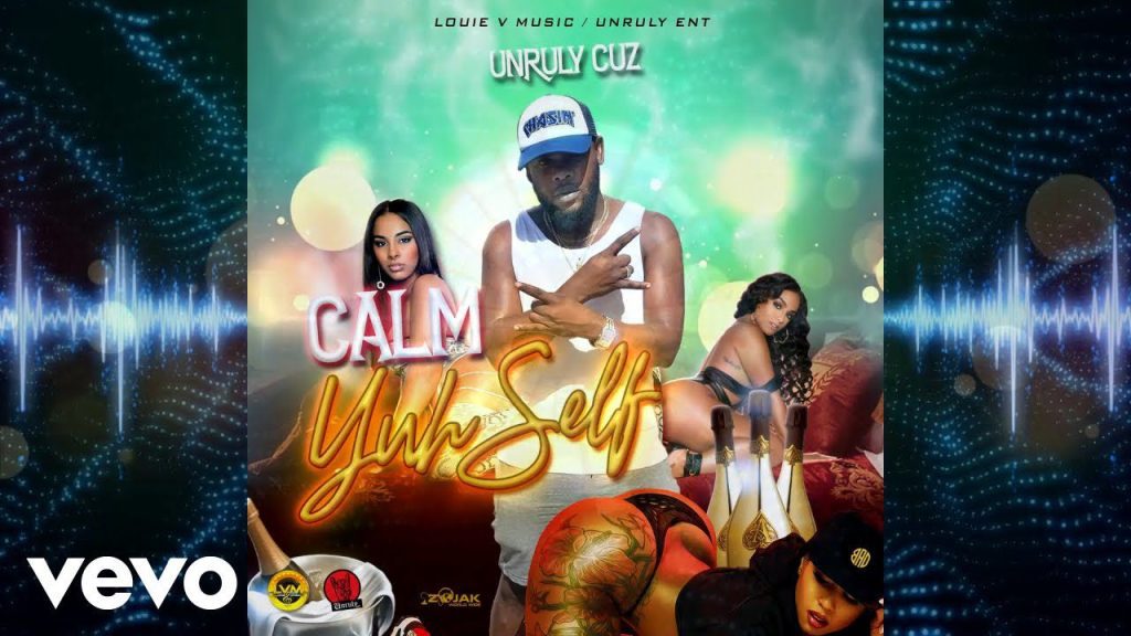 download unruly cuz song calm yu Download Unruly Cuz Song Calm Yuself for Free on Mediafire - MP3 Version Available