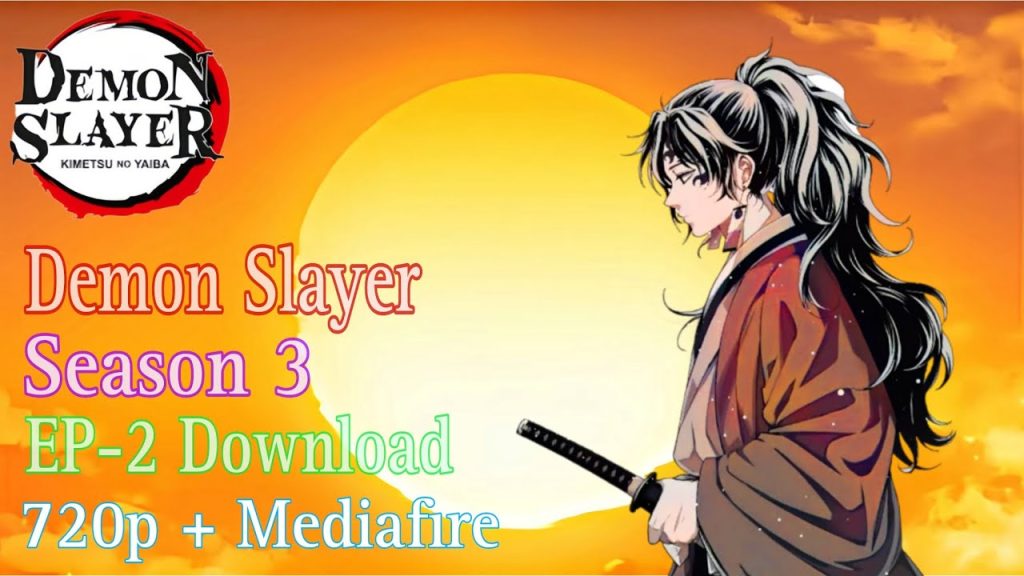 Download the Demon Slayer Kimetsu No Yaiba To The Swordsmith Village series from Mediafire Download the Demon Slayer: Kimetsu No Yaiba - To The Swordsmith Village series from Mediafire