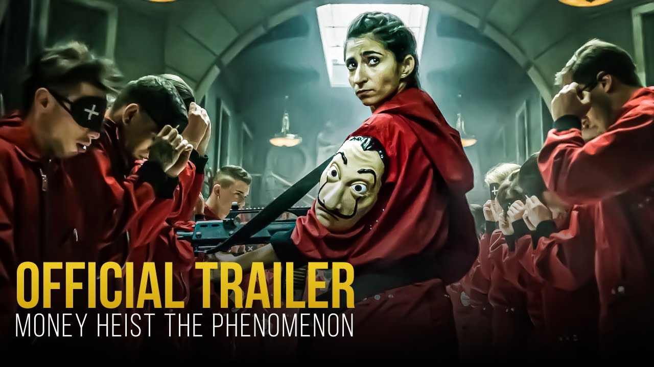 Download Money Heist: The Phenomenon Movie