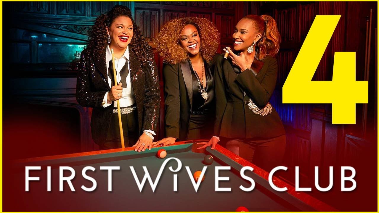 Download the First Wives Club Netflix Season 4 series from Mediafire