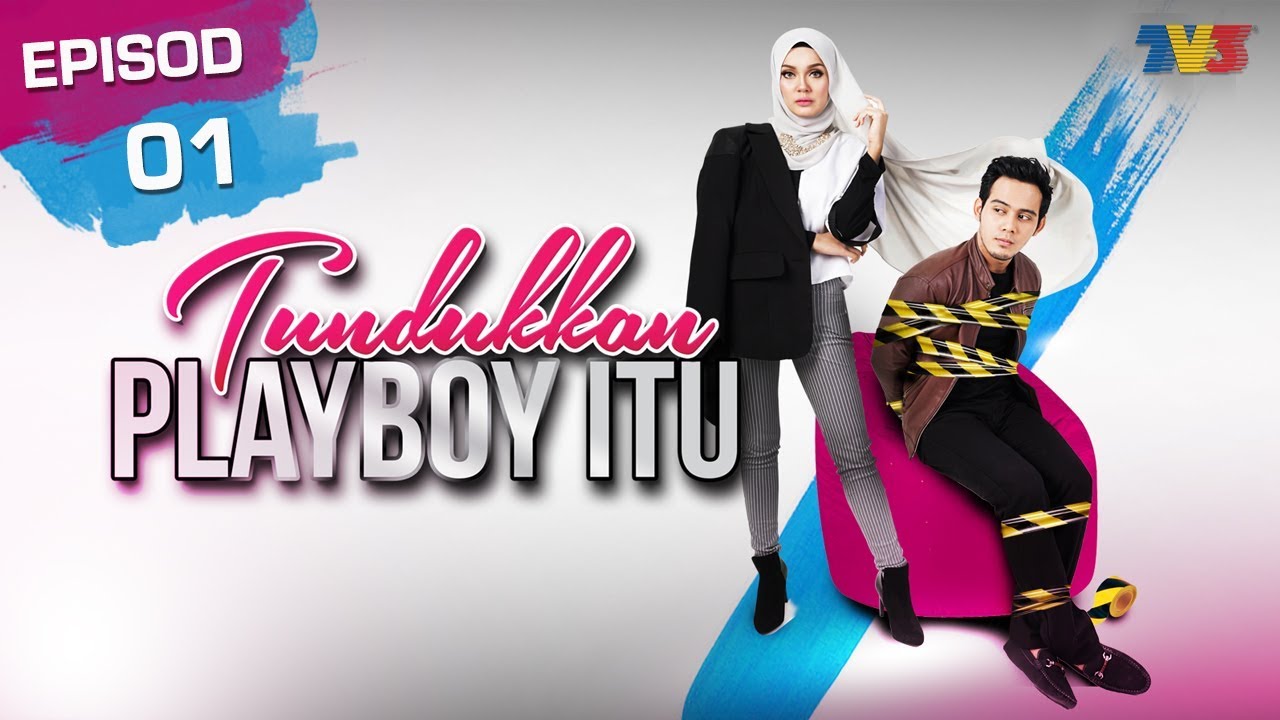 Download Tundukkan Playboy Itu TV Show