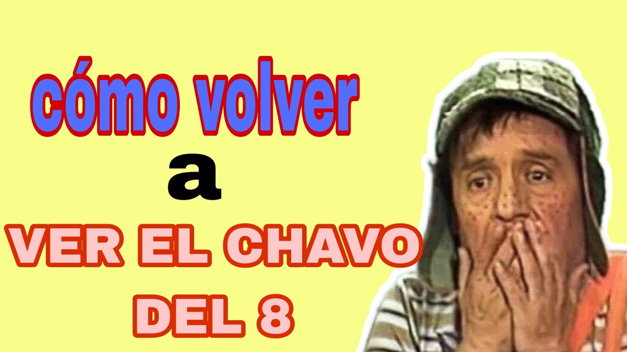 Download the El Chavo Netflix series from Mediafire