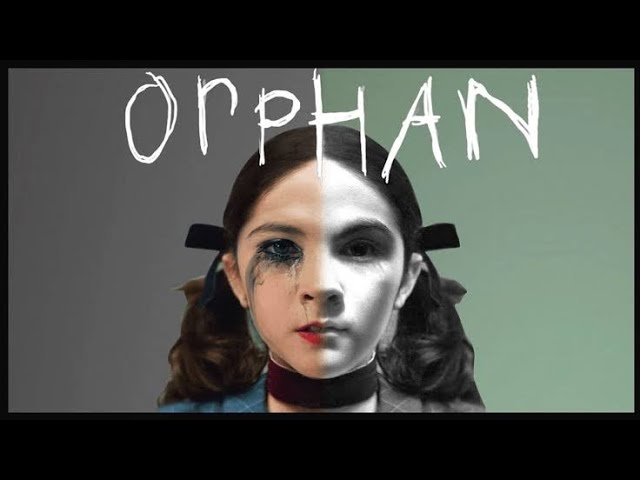 Download the Orphan Movies Free Watch Online movie from Mediafire