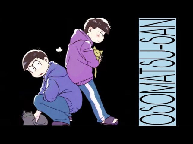 Download the Osomatsu San Ep 1 series from Mediafire