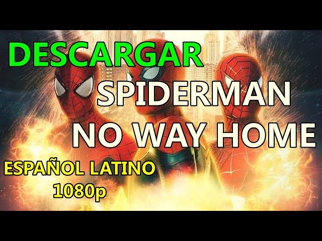 Download the Spiderman No Way Home Streaming movie from Mediafire