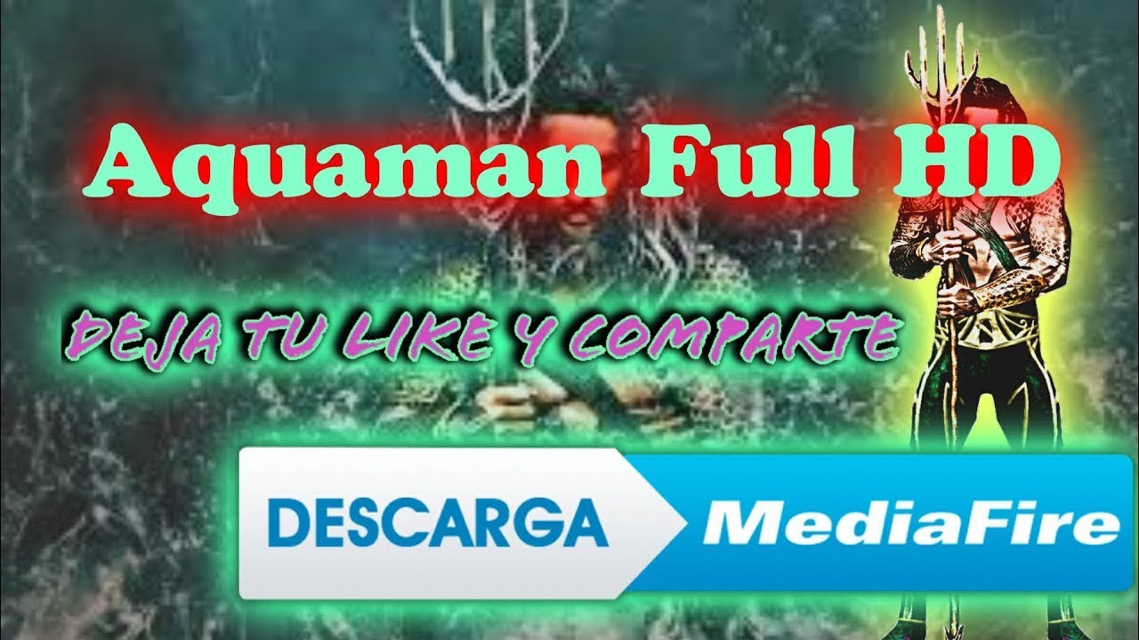 Download the Streaming Aquaman movie from Mediafire