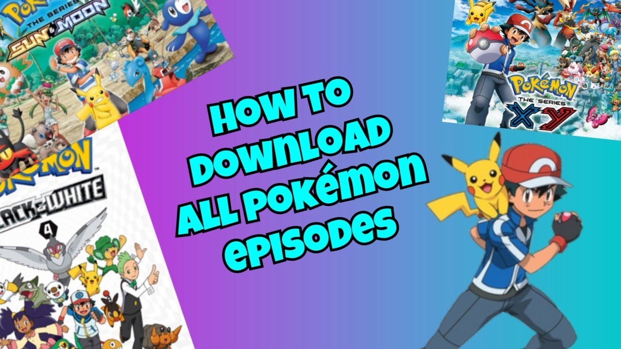 Download the Where To Watch Pokemon series from Mediafire