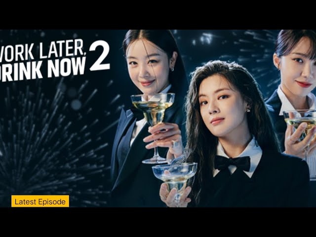 Download the Where To Watch Work Later Drink Now Kdrama series from Mediafire