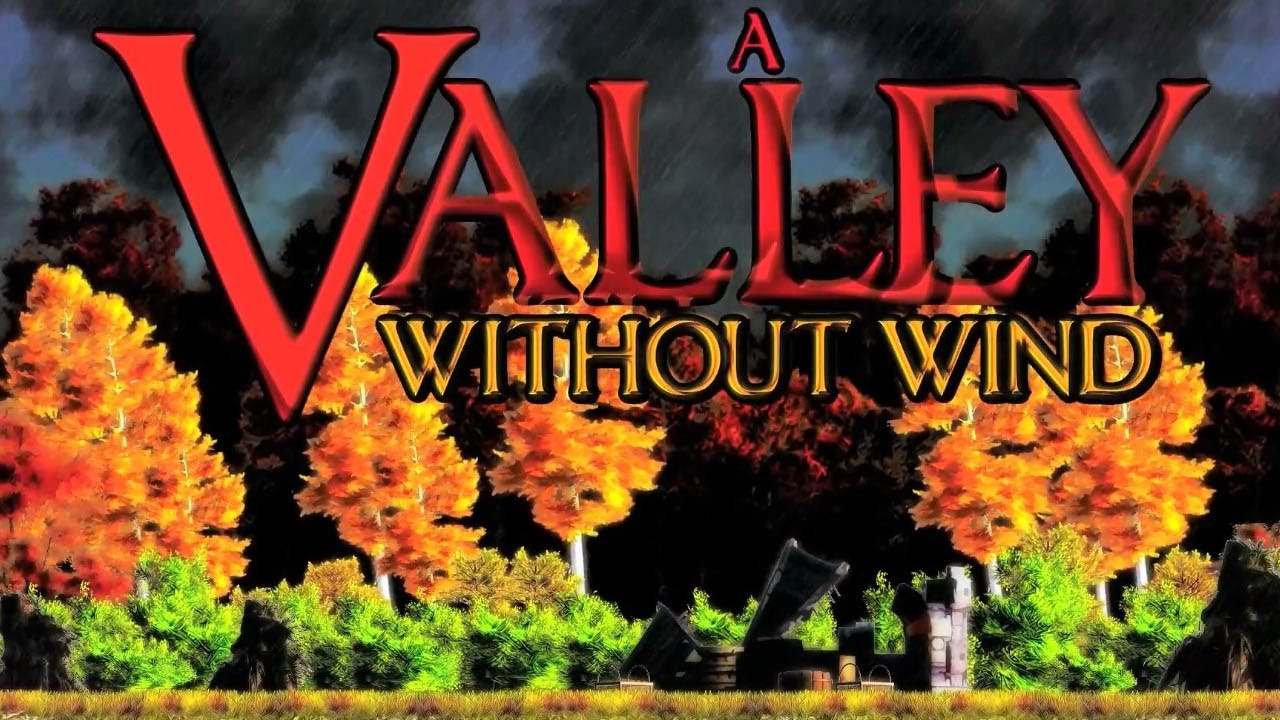 A Valley Without Wind Review