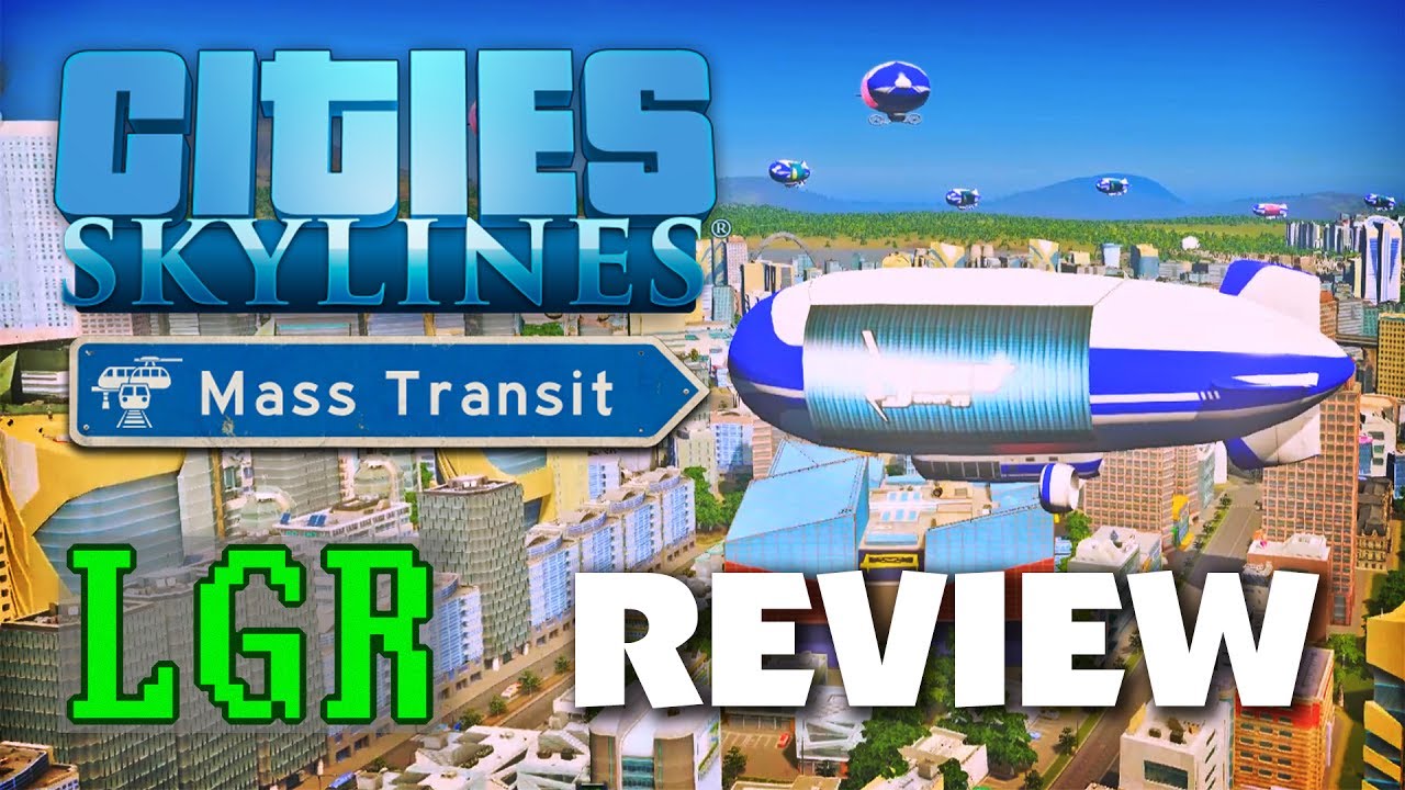 Cities Skylines  Mass Transit Review