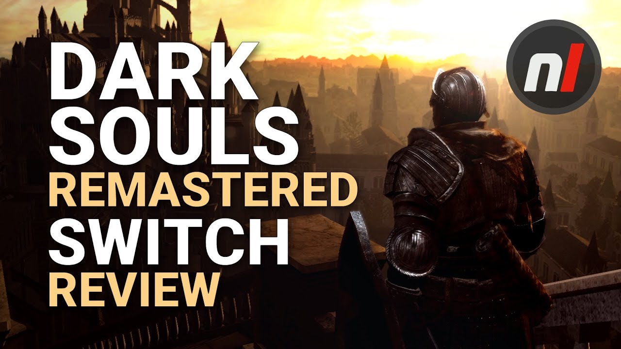 Dark Souls Remastered Switch Review A Very Special Revisit