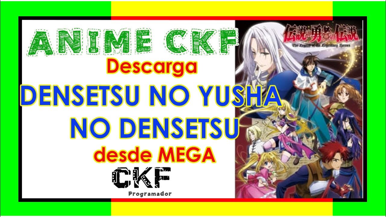 Densetsu no Yuusha no Densetsu anime mediafire download