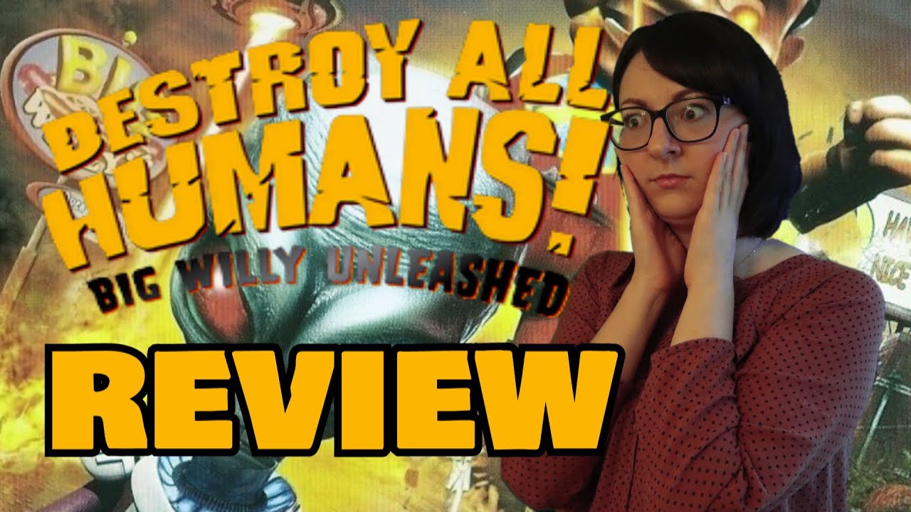 Destroy All Humans! Big Willy Unleashed Review