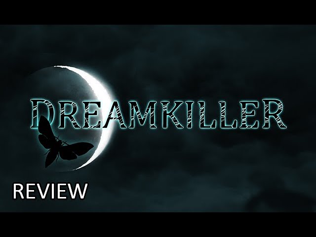 Dreamkiller Review