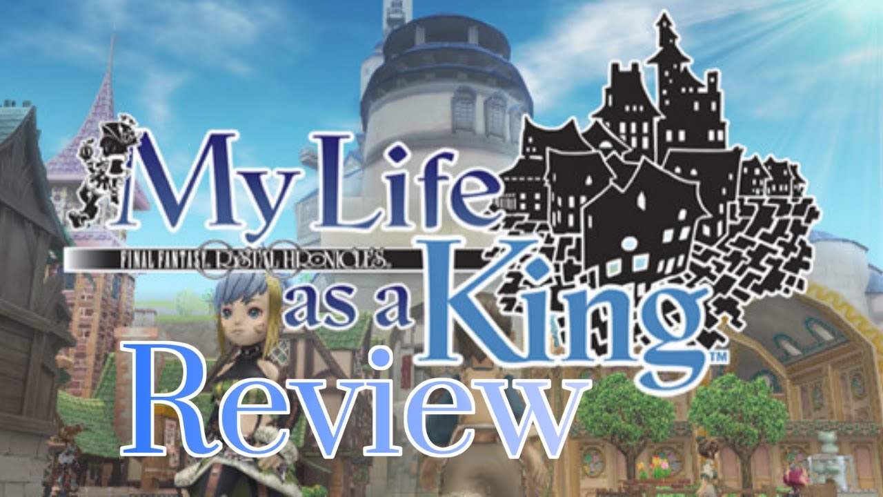 Final Fantasy Crystal Chronicles My Life as a King Review