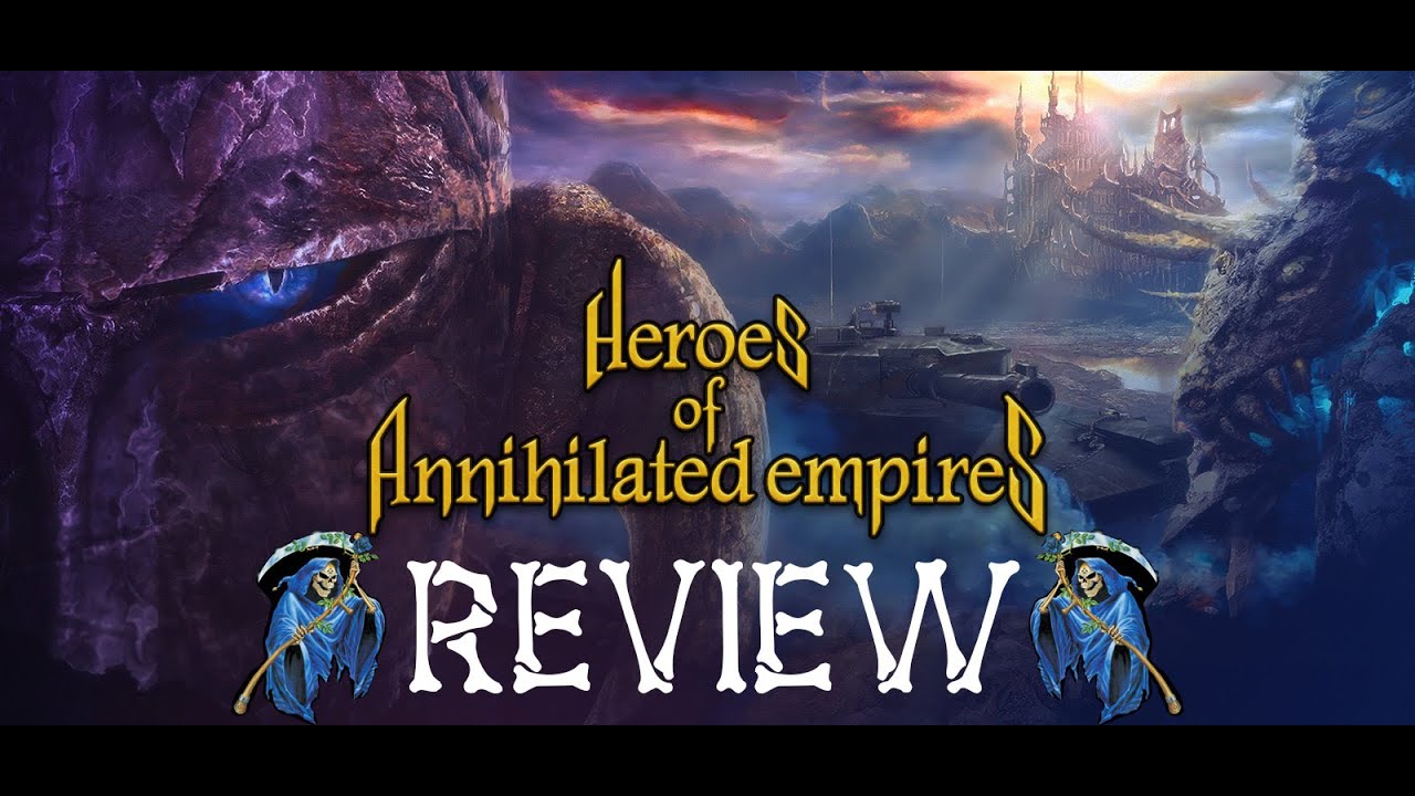 Heroes of Annihilated Empires Review