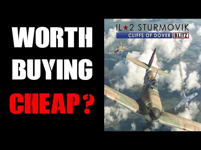 IL2 Sturmovik Cliffs of Dover Review