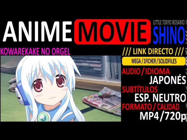 Kowarekake no Orgel (Movie) anime mediafire download