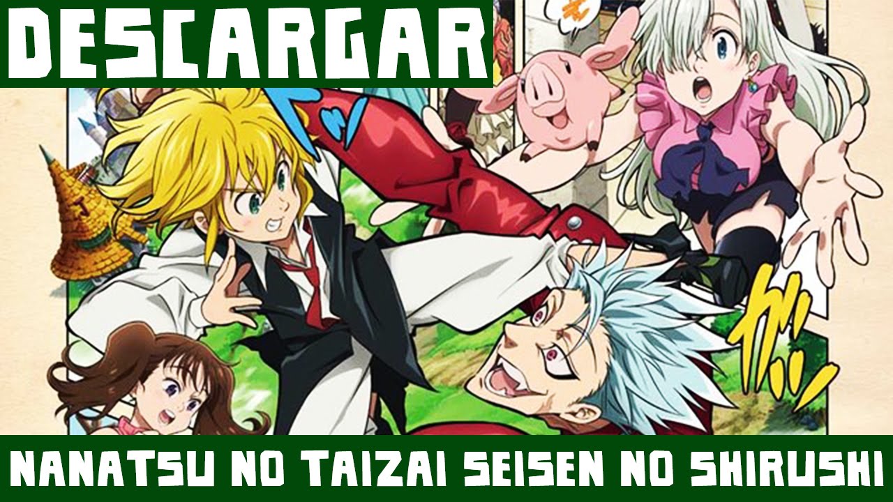 Nanatsu no Taizai: Seisen no Shirushi anime mediafire download