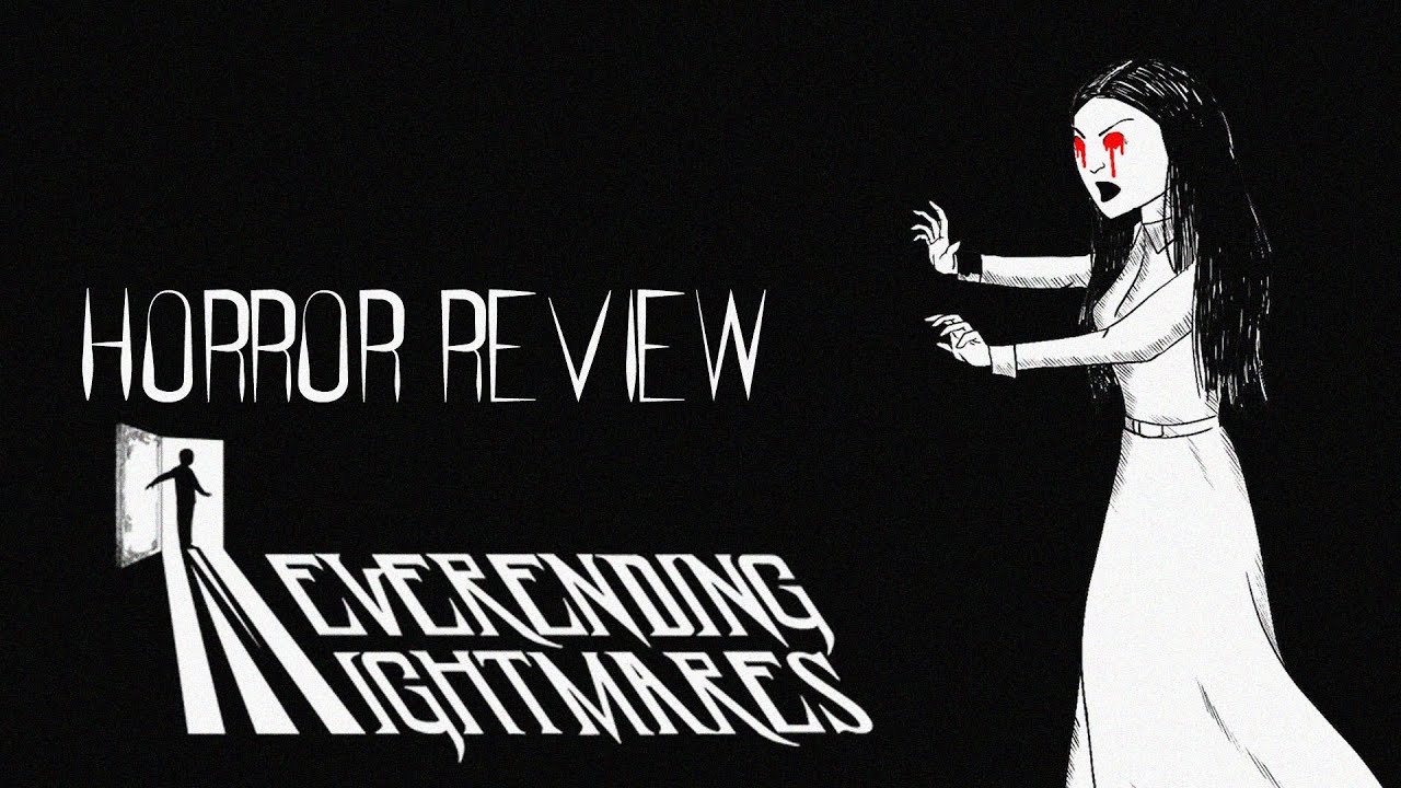 Neverending Nightmares Review