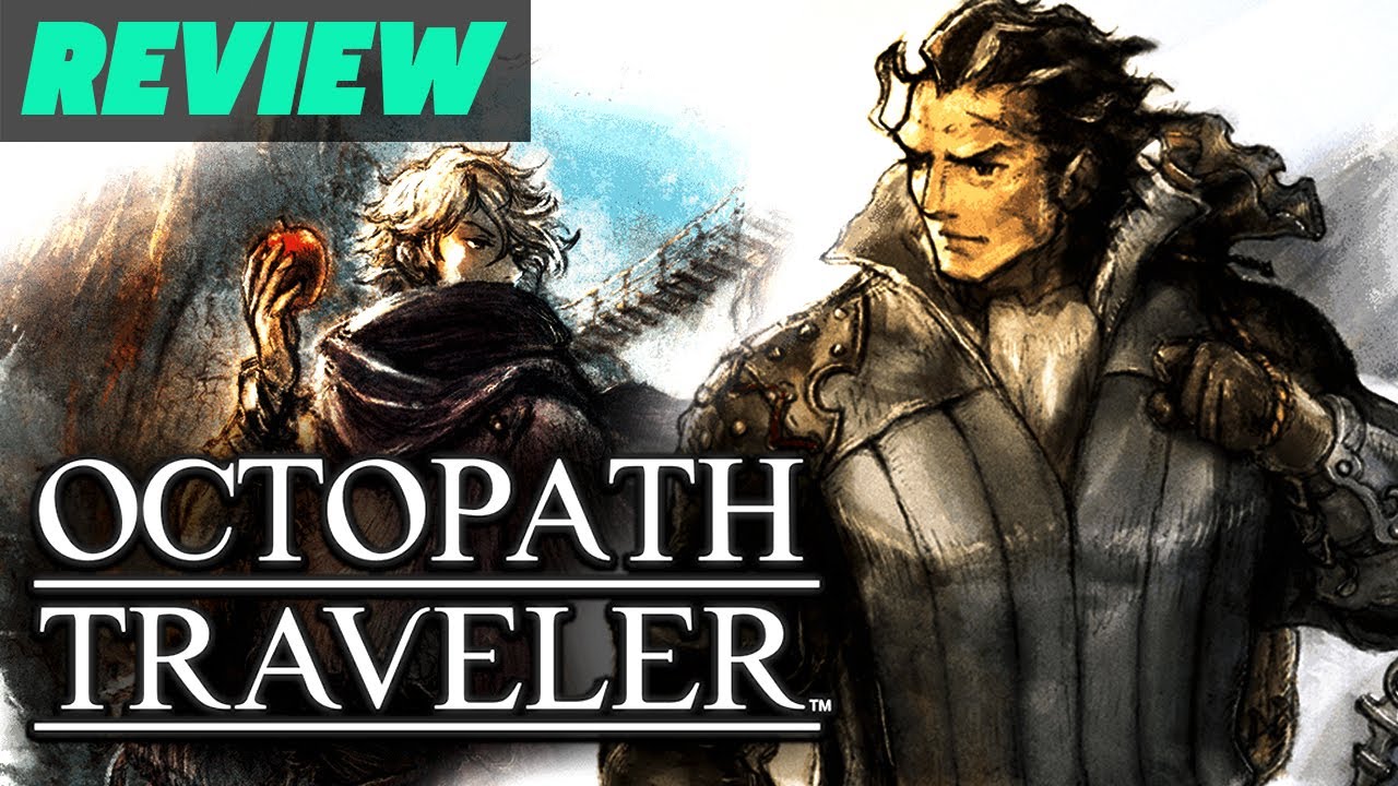 Octopath Traveler Review Divide And Conquer