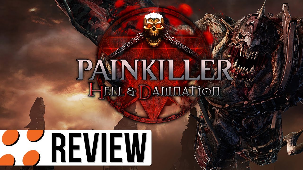 Painkiller Hell & Damnation Review