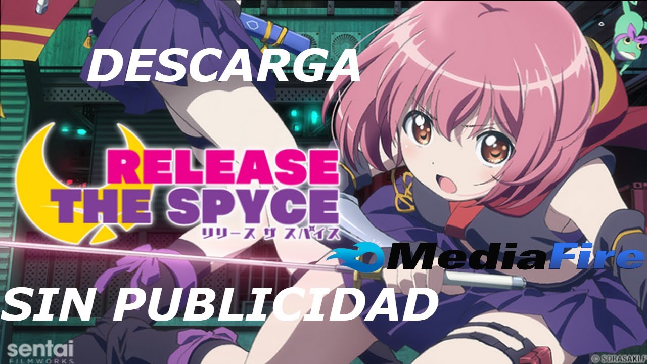 Release the Spyce anime mediafire download