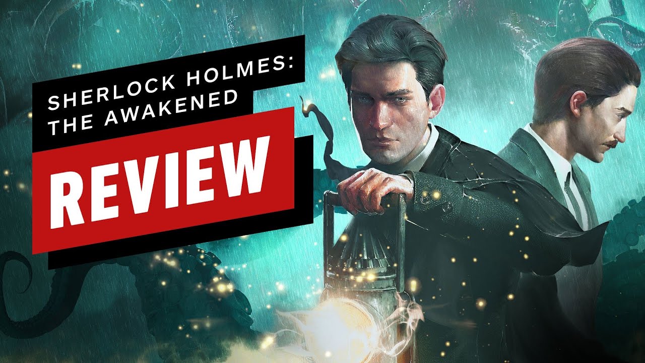 Sherlock Holmes The Awakened Review