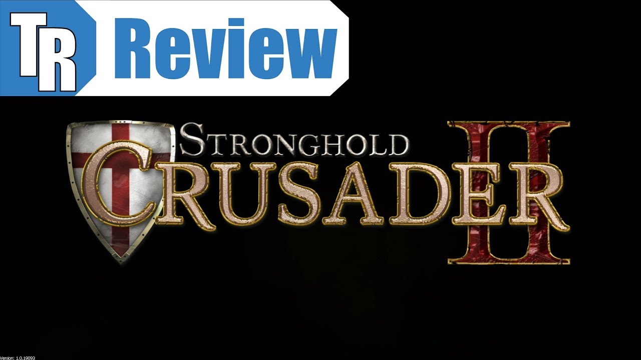 Stronghold Crusader 2 Review