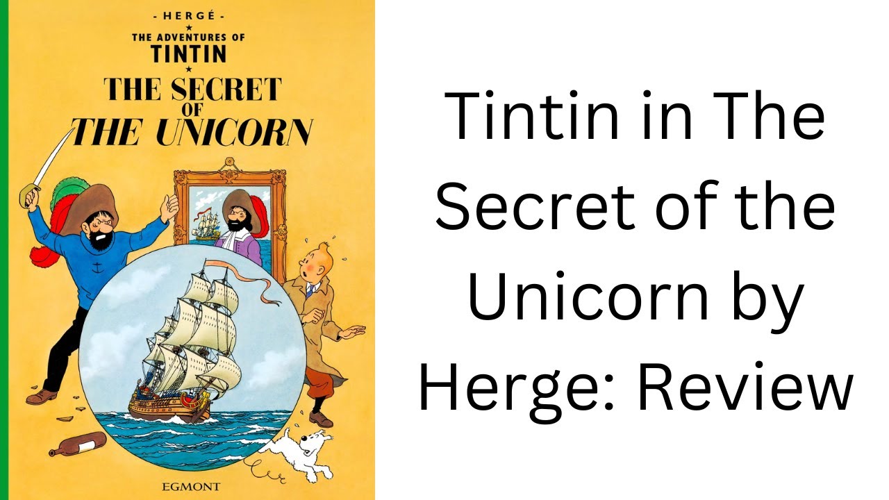 The Adventures of Tintin The Secret of the Unicorn Review