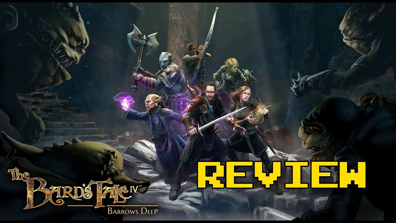 The Bards Tale IV Barrows Deep Review  Lament