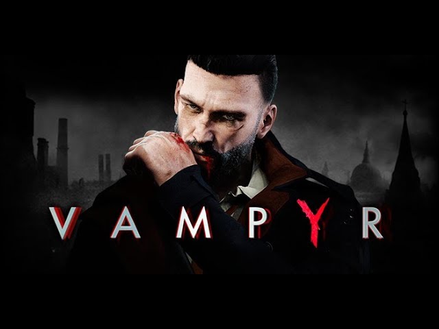 Vampyr Review The City That Never Sleeps