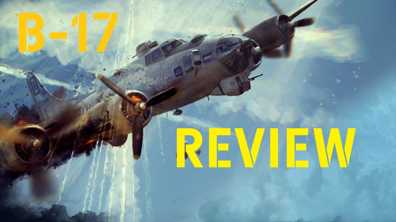 B17 Flying Fortress The Mighty 8th Review