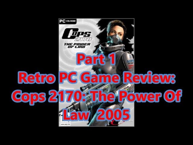 Cops 2170 The Power of Law Review