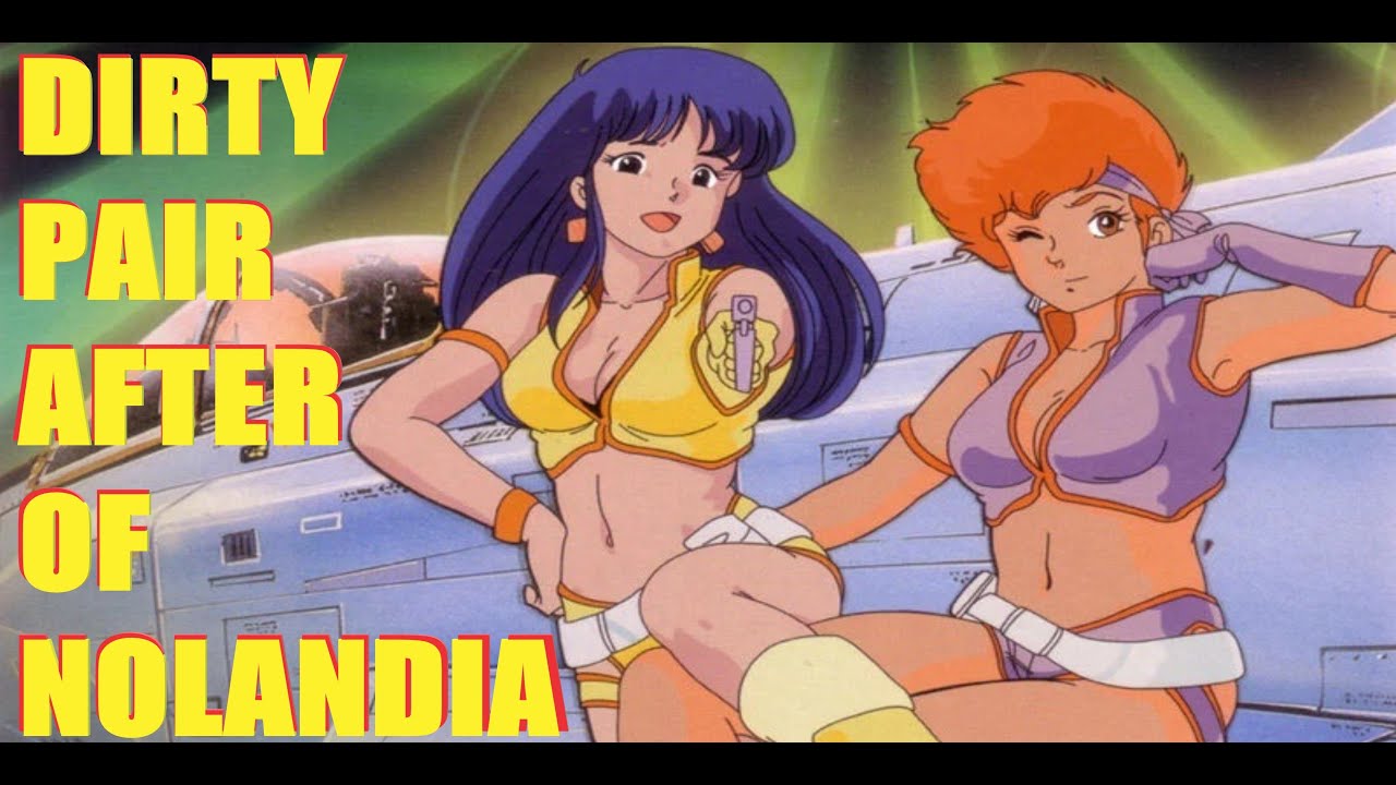 Dirty Pair no Ooshoubu: Nolandia no Nazo anime mediafire download