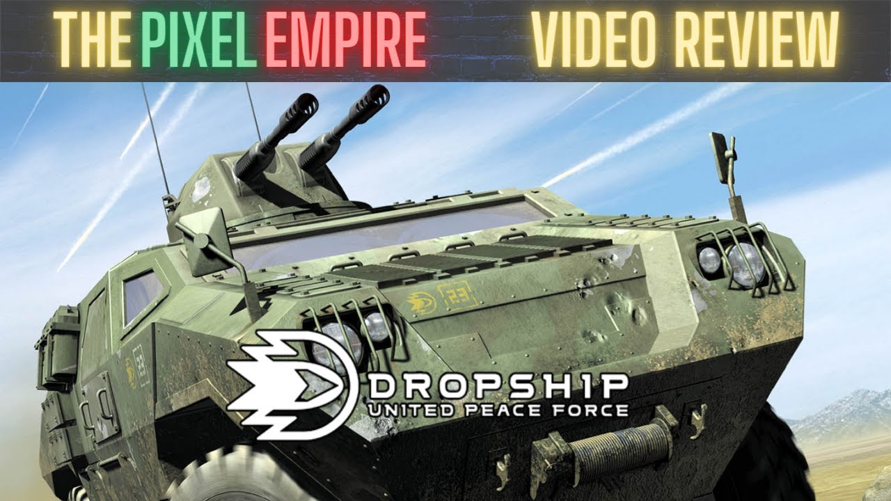 Dropship United Peace Force Review