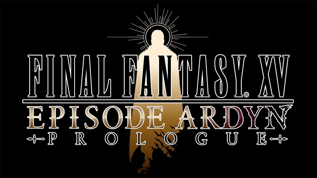 Final Fantasy XV: Episode Ardyn - Prologue anime mediafire download