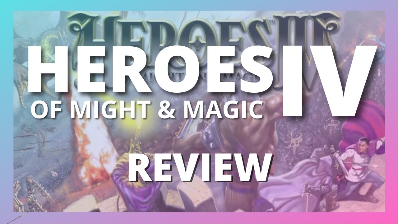 Heroes of Might and Magic IV Review