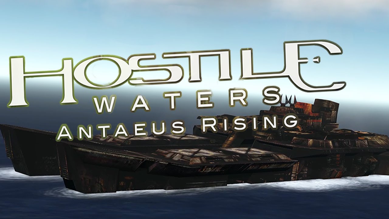 Hostile Waters Antaeus Rising Review