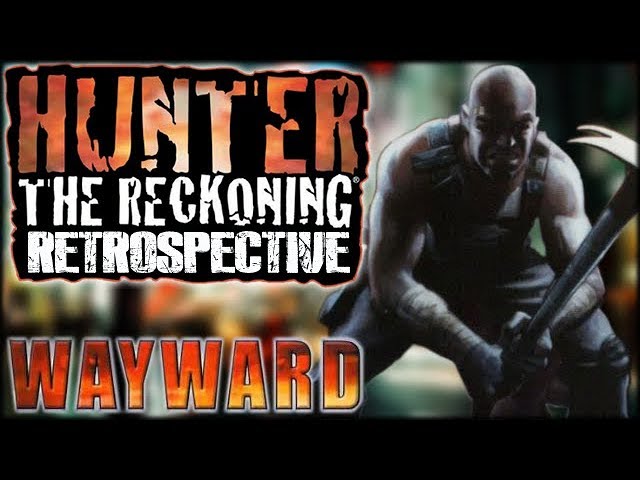 Hunter The Reckoning Wayward Review