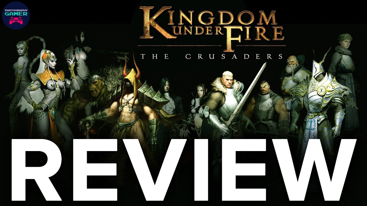 Kingdom Under Fire Review