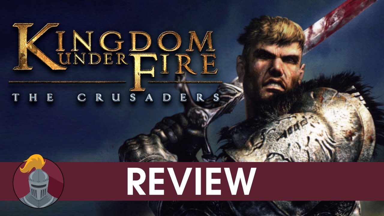 Kingdom Under Fire The Crusaders Review