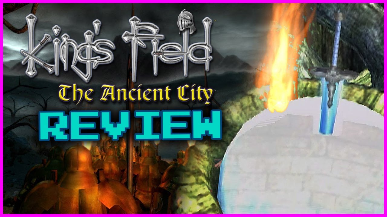 Kings Field The Ancient City Review