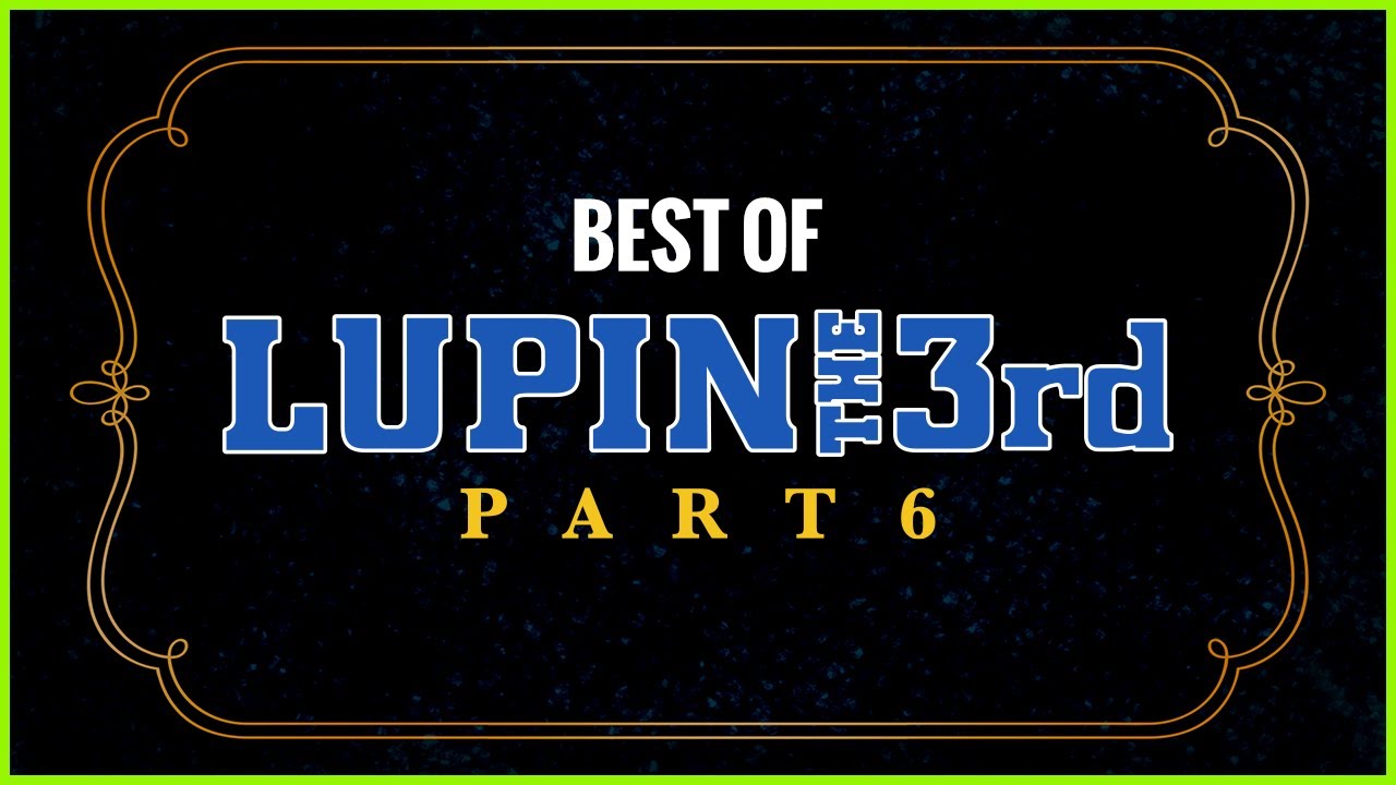 Lupin III: Part 6 anime mediafire download