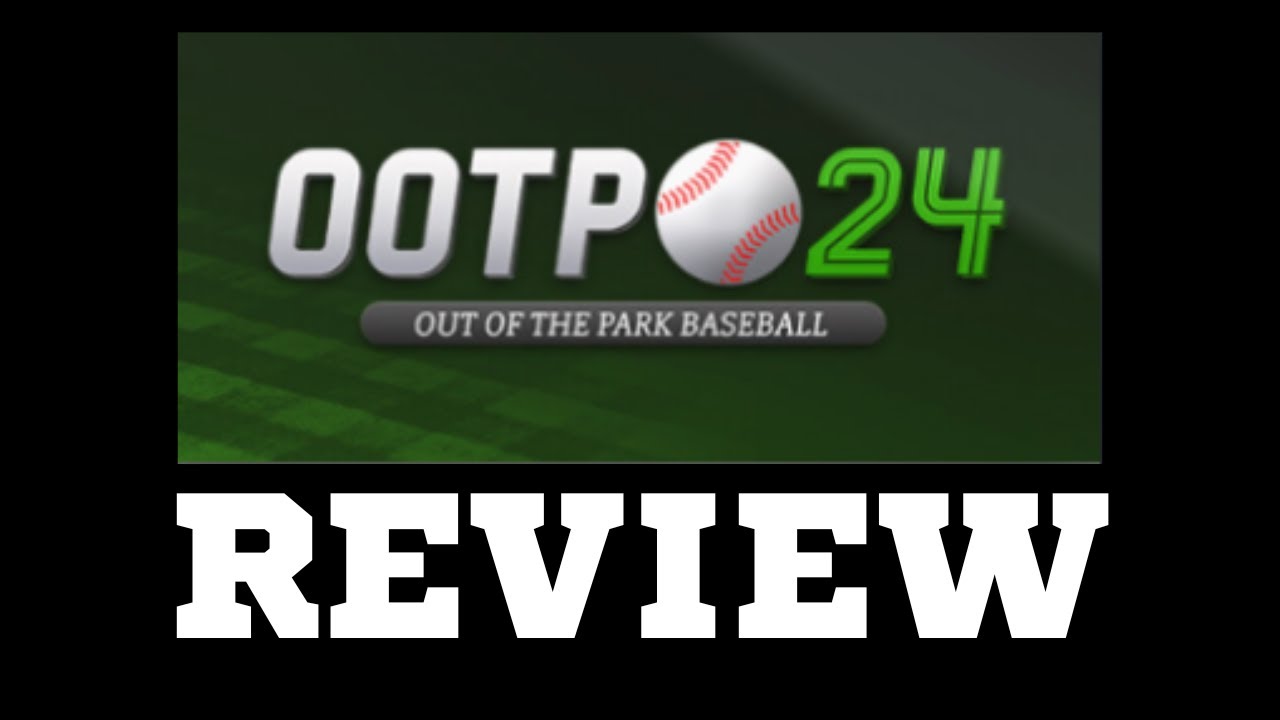 Out of the Park Baseball 4 Review