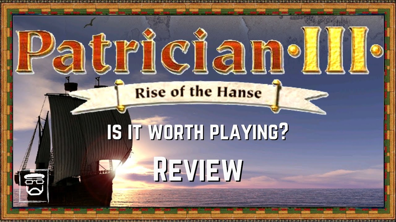 Patrician III Review