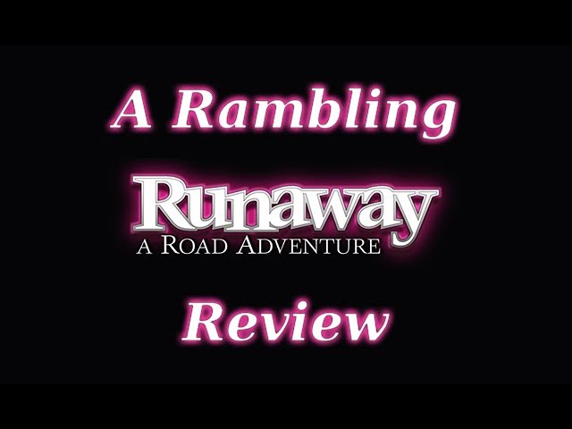 Runaway A Road Adventure Review