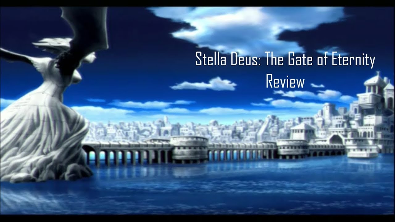 Stella Deus The Gate of Eternity Review