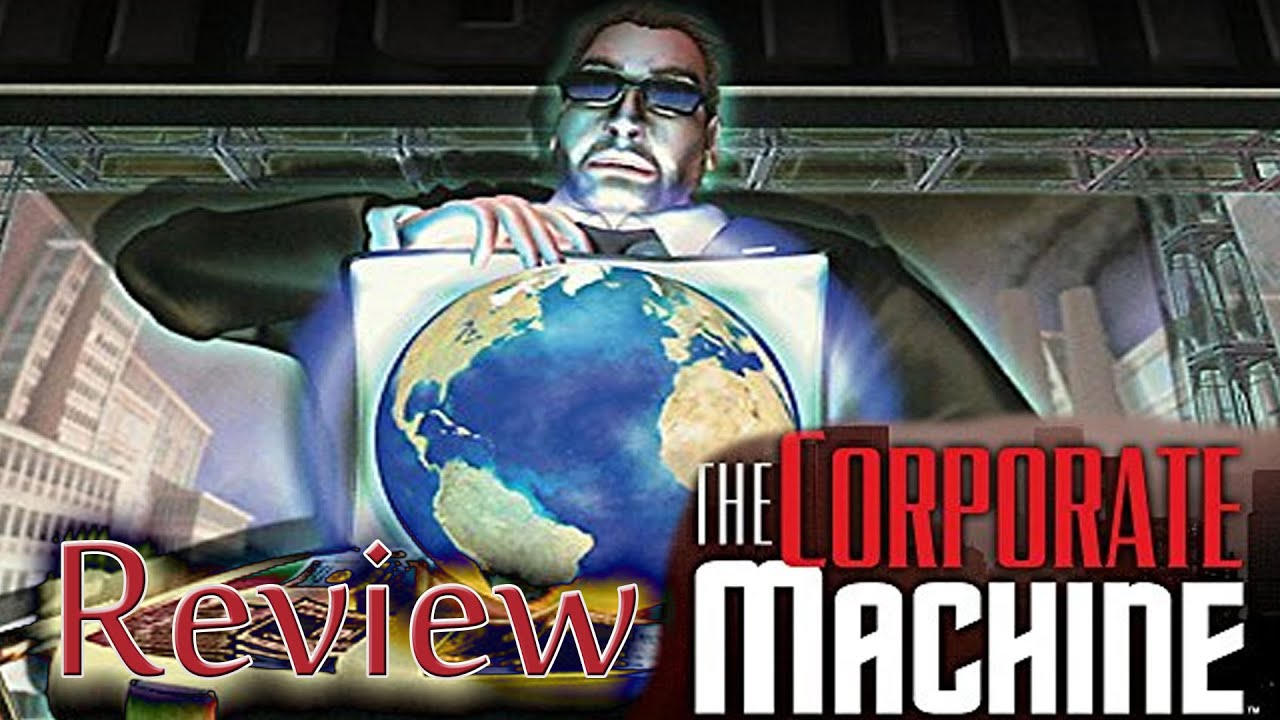 The Corporate Machine Review