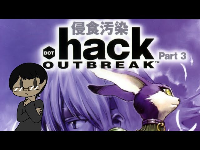 .hack Part 3 Outbreak Review